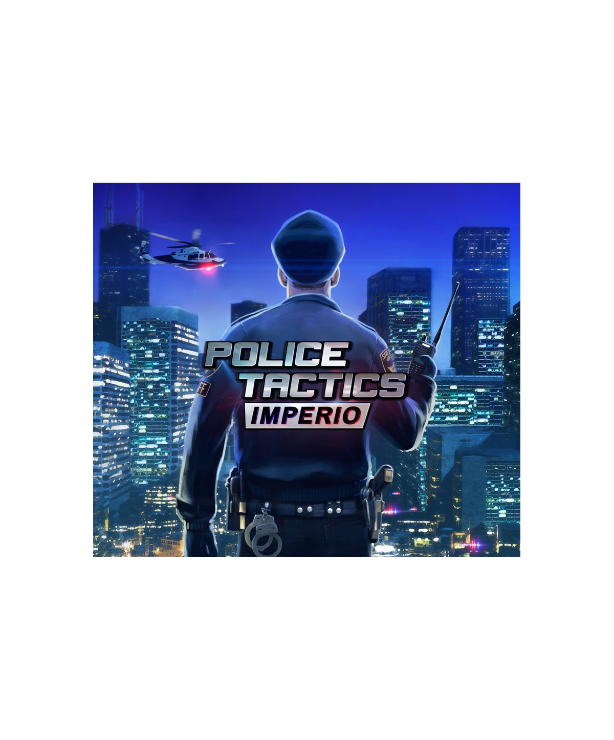Police Tactics: Imperio Steam Key 